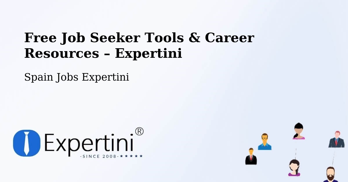 Free Job Seeker Tools & Career Resources – Cañada Rosal - Cañada Rosal, Spain Jobs Expertini