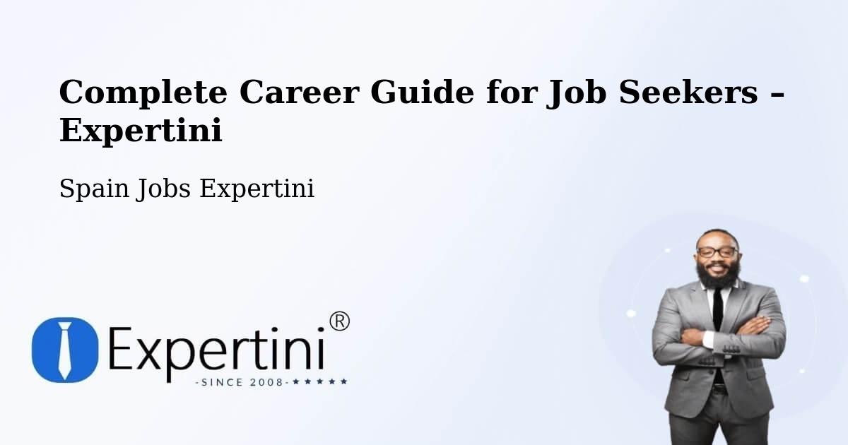 Career Guide for Job Seekers – Cañada Rosal - Cañada Rosal, Spain Jobs Expertini