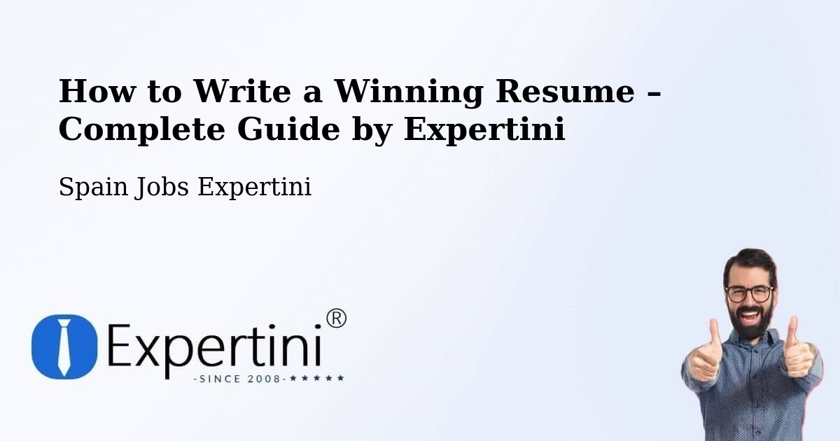 Resume Writing Guide for Job Seekers – Cañada Rosal - Cañada Rosal, Spain Jobs Expertini