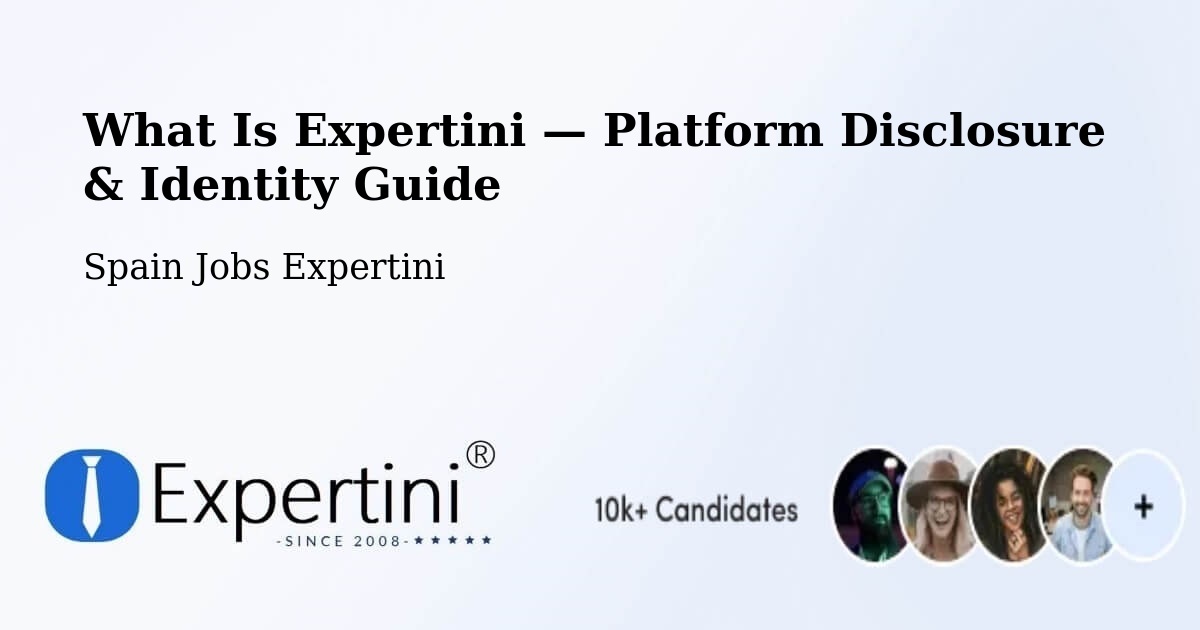 What Is Expertini — Platform Disclosure & Identity Guide – Cañada Rosal
